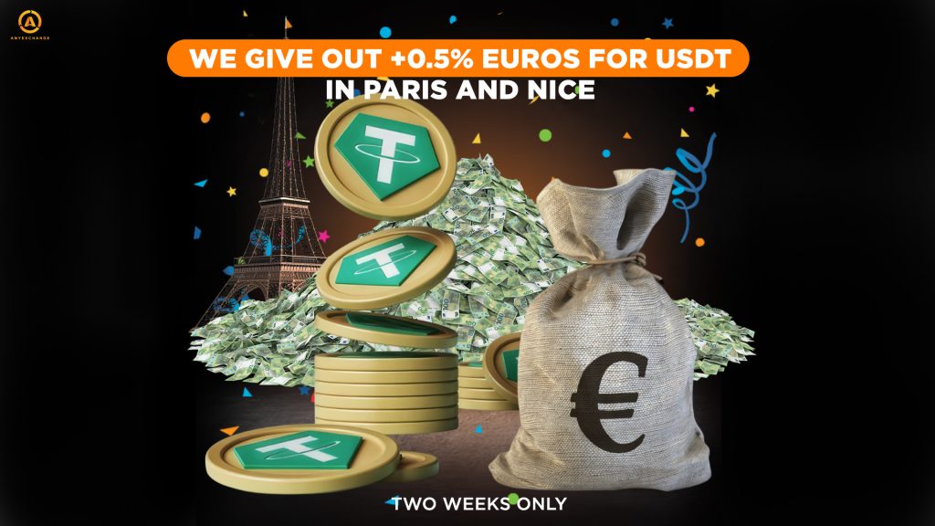 bonus to 7.01 when exchanging USDT in Paris and Nice