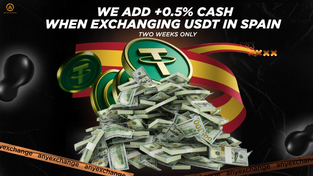 Get +0.5% cash to 11.11 to your USDT exchange in Spain