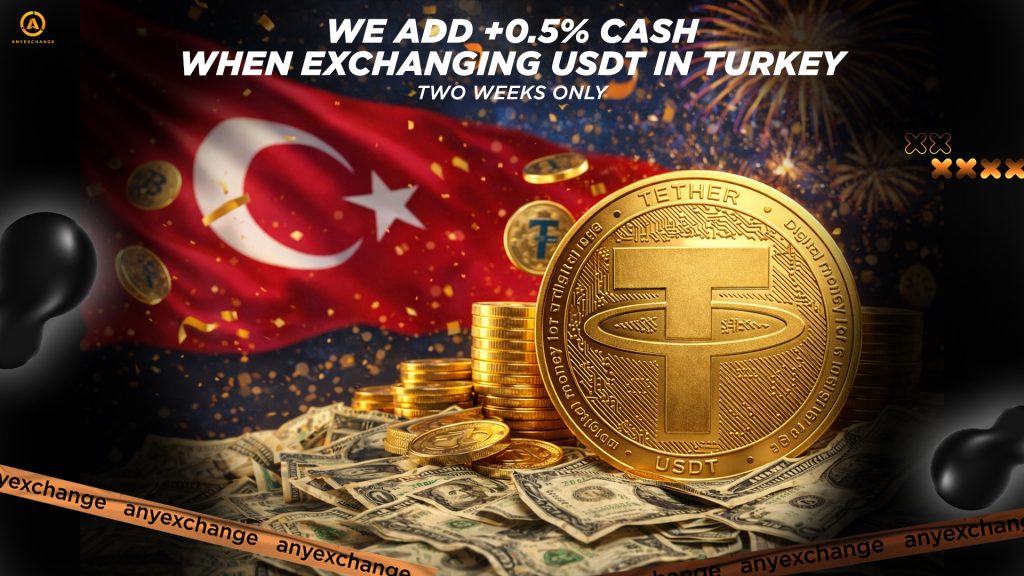 Get +0.5% cash to USDT exchange in Turkey