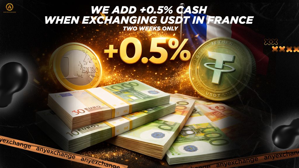 +0.5% cash to 28.04 to USDT exchange in France