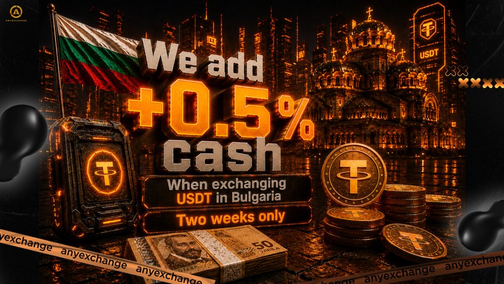 +0.5% cash to 9.06 to USDT exchange in Bulgaria
