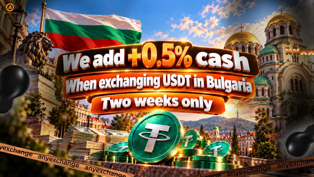 +0.5% cash to 27.10 to USDT exchange in Bulgaria