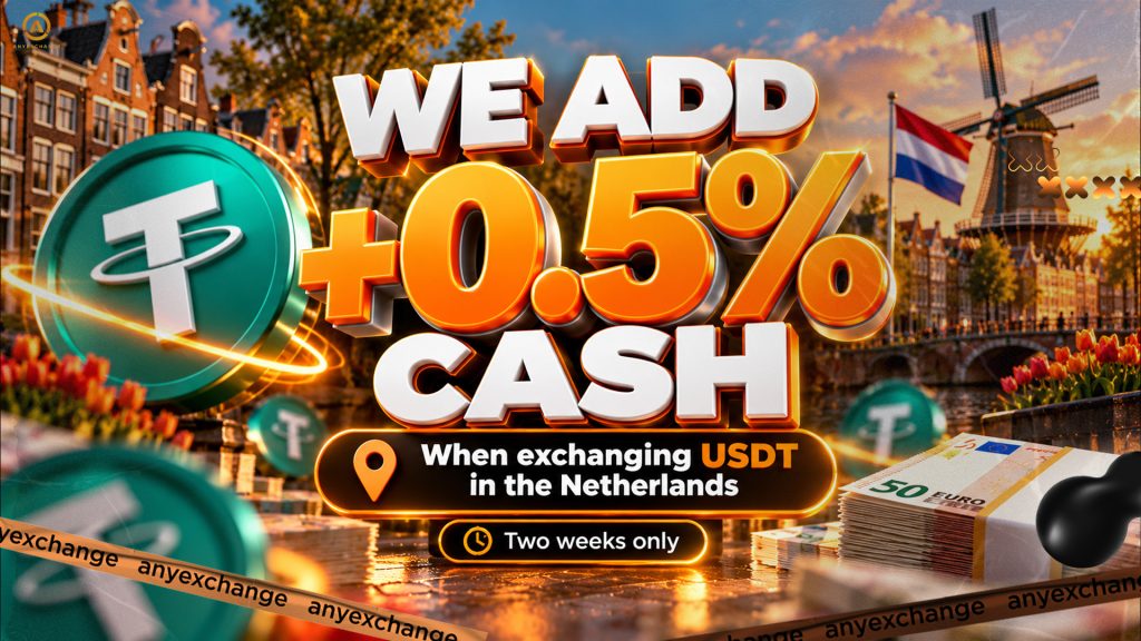 +0.5% cash to 10.11 to USDT exchange in the Netherlands